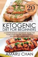 Ketogenic Diet: Ketogenic diet, cookbook, recipes, vegan diet, ketogenic cookbook, keto diet, paleo diet, weight loss (Healthy Living) 1975738128 Book Cover