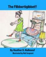 The Flibbertigibbet!! 1367287529 Book Cover