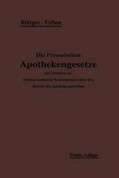 Die Preussischen Apothekengesetze 3642939023 Book Cover