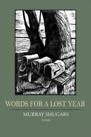 Words for a Lost Year 1953252974 Book Cover