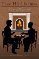 Take His Likeness: A Pride and Prejudice Variation (The Austenesque Collection) B0D3H5NH5J Book Cover