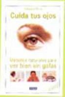 Cuida tus ojos 847901024X Book Cover