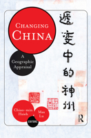 Changing China: A Geographic Appraisal 0813334748 Book Cover