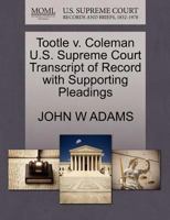 Tootle v. Coleman U.S. Supreme Court Transcript of Record with Supporting Pleadings 1270149768 Book Cover