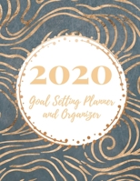 2020 Goal Setting Planner and Organizer: Achieve your Dreams Improve your Productivity and Organize your Life so your Life works for You! Golden wave and circle pattern on midnight blue navy backgroun 167698593X Book Cover