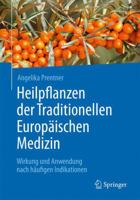 Heilpflanzen Der Traditionellen Europ�ischen Medizin: Wirkung Und Anwendung Nach H�ufigen Indikationen 3662537230 Book Cover