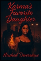 Karmas Favorite Daughter B0FFYVGFHB Book Cover