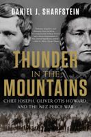 Thunder in the Mountains: Chief Joseph, Oliver Otis Howard, and the Nez Perce War 0393355659 Book Cover