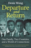 Departure and Return: One Family, Two Countries, and a World of Connections 1801000034 Book Cover