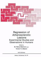 Regression of Atherosclerotic Lesions (Nato a S I Series Series a, Life Sciences) 0306417324 Book Cover