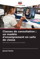 Classes de consultation; un modèle d'enseignement en salle de classe 6208648777 Book Cover