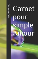 Carnet pour simple Amour B0BBXSTV6Q Book Cover