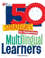 50 Strategies for Supporting Multilingual Learners B0CQZ89TV1 Book Cover