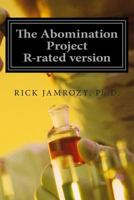 The Abomination Project: R-rated version 1479174130 Book Cover