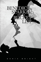 Benedict Sparkel and the Bucket List 0645040703 Book Cover