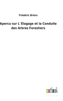 Apercu sur L´Élagage et la Conduite des Arbres Forestiers 3752472820 Book Cover