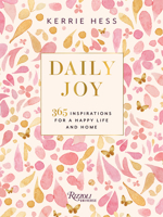 Daily Joy: 365 Inspirations for a Happy Life and Home 0789344270 Book Cover