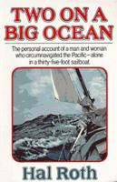 Two on a Big Ocean : The Story of the First Circumnavigation of the Pacific Basin in a Small Sailing Ship 0963956647 Book Cover