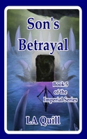 Son's Betrayal (The Imperial) B08LN979CD Book Cover