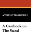 A Casebook on the Stand (Studies in Literary Criticism, No 38) 1557422508 Book Cover