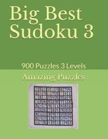 Big Best Sudoku 3 : 900 Puzzles 3 Levels 1728906849 Book Cover