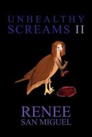 Unhealthy Screams II: The Sick and the Twisted 1469158523 Book Cover