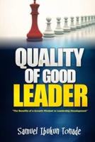 Quality of Good Leader: The Benefits of a Growth Mindset in Leadership Development 978605749X Book Cover