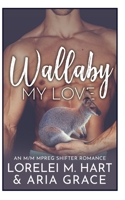 Rivers Edge: Wallaby: An M/M MPreg Shifter Romance B0BB56YHYC Book Cover