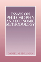 Essays On Philosophy And Economic Methodology 0521060141 Book Cover