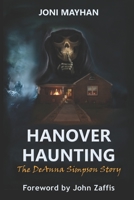 Hanover Haunting: The DeAnna Simpson Story B0851LFKD8 Book Cover