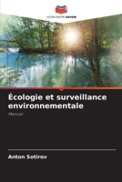 Écologie et surveillance environnementale (French Edition) 6207623517 Book Cover