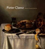 Pieter Claesz 1596/97 - 1660 9040090068 Book Cover
