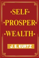 Self Prosper Wealth B0H3G1F7S7 Book Cover