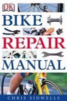 Bike Repair Manual 1405328290 Book Cover