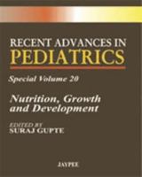 Recent Advances in Pediatrics - Special Volume 20: Nutrition, Growth and Development 8184486863 Book Cover