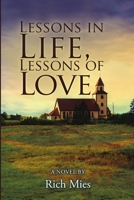 Lessons in Life, Lessons of Love 1483473511 Book Cover