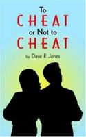 To Cheat or Not to Cheat 142592400X Book Cover
