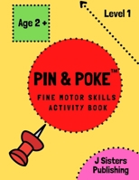 Pin & Poke Fine Motor Skills Activity Book Level 1: For Toddlers and Kids Ages 2+ with Line and Shapes, Popular Activity in Montessori Classroom, Toddler Activity Book 1777780403 Book Cover