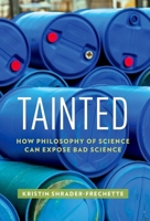 Tainted: How Philosophy of Science Can Expose Bad Science 019060381X Book Cover
