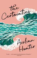 The Certainties 0735276870 Book Cover
