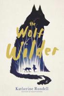 The Wolf Wilder 1481419420 Book Cover