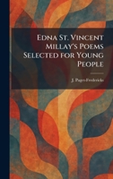Edna St. Vincent Millay's Poems Selected for Young People 1025392329 Book Cover