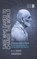 The Sage Who Dared to Change the World Biography of Sree Narayana Guru Open Door Media 8194262046 Book Cover