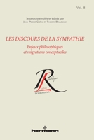 Les discours de la sympathie, Volume 2: Enjeux philosophiques et migrations conceptuelles 270568865X Book Cover