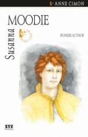 Susanna Moodie: Pioneer Author (The Quest Library) 1894852192 Book Cover