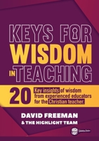 Keys for Wisdom in Teaching 1999875532 Book Cover