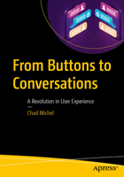 From Buttons to Conversations: A Revolution in User Experience B0GPGXWFHG Book Cover