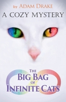 The Big Bag of Infinite Cats: A Cozy Mystery B09M544CLM Book Cover