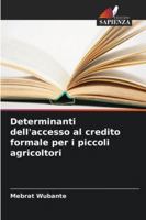 Determinanti dell'accesso al credito formale per i piccoli agricoltori (Italian Edition) 6208733898 Book Cover