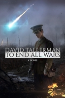 To End All Wars B088T5S6RZ Book Cover